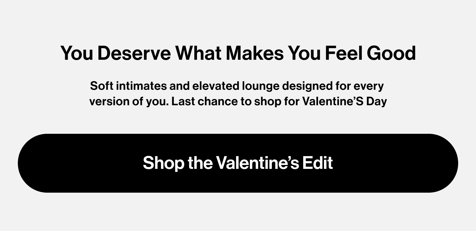 You Deserve What Makes You Feel Good