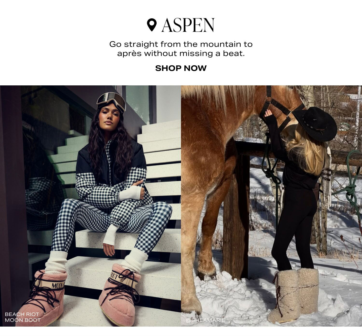 📍ASPEN. SHOP NOW