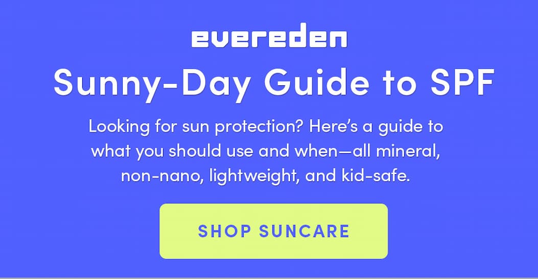 Sunny-day guide to spf: all mineral, non-nano, lightweight, and kid-safe. 