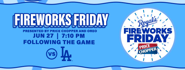 Fireworks Friday - June 27 - Get Tickets