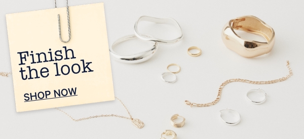 Finish the look. Shop Now.