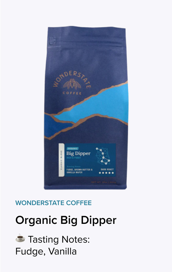 Wonderstate Coffee - Organic Big Dipper