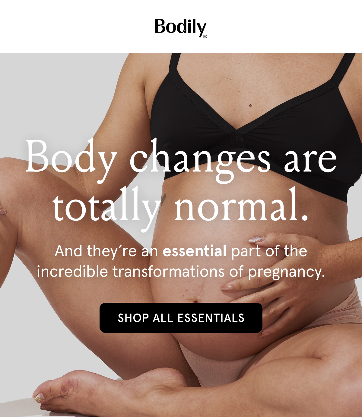 Body changes are totally normal