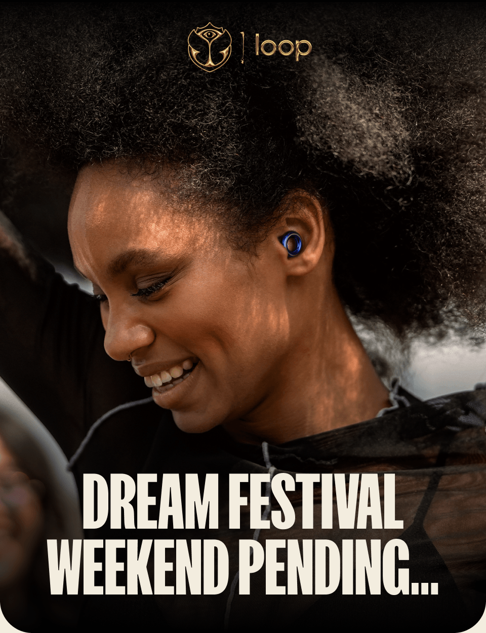 Dream festival weekend pending...