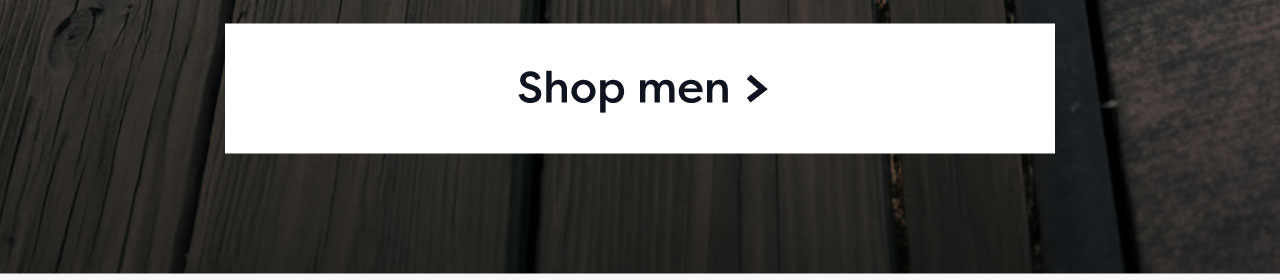 Shop men >
