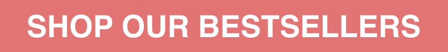 Shop Our Bestsellers