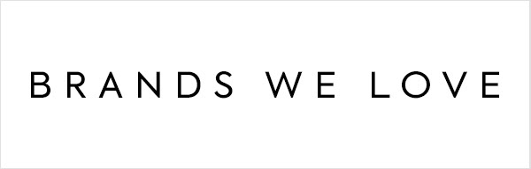 Brands we love