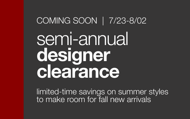 Prep Your Cart for the Semi-Annual Designer Clearance Event