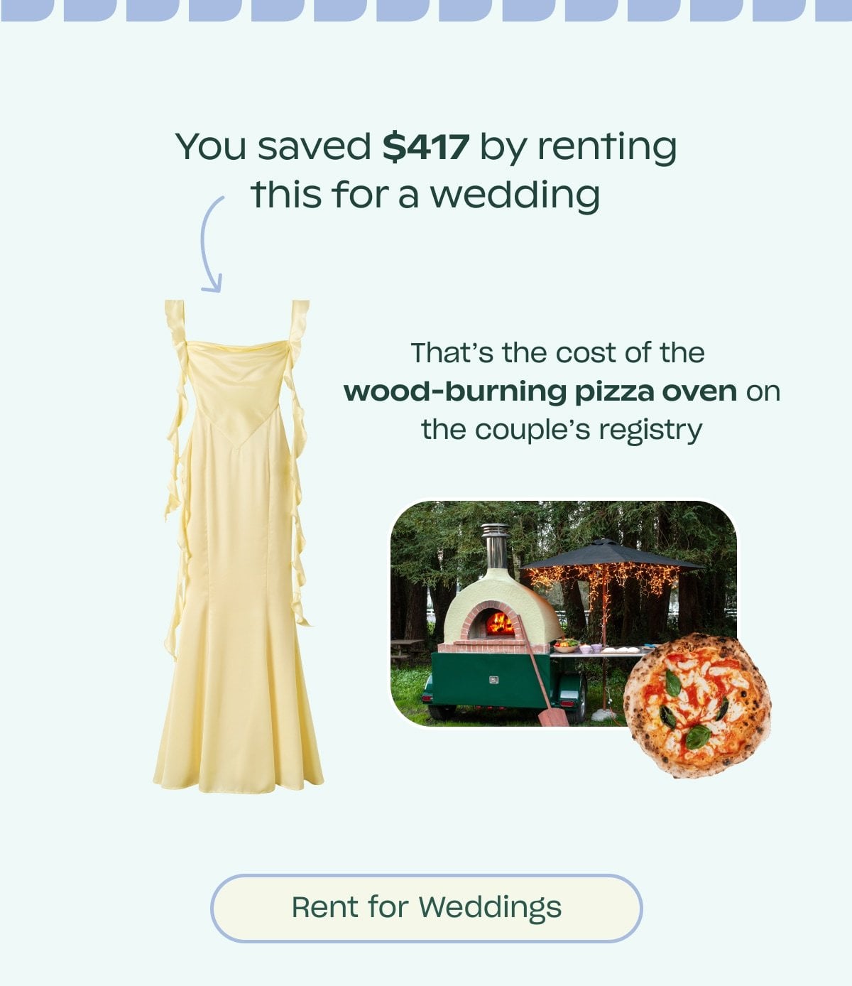 You saved $417 by renting this dress. Rent for weddings.