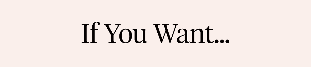 If You Want