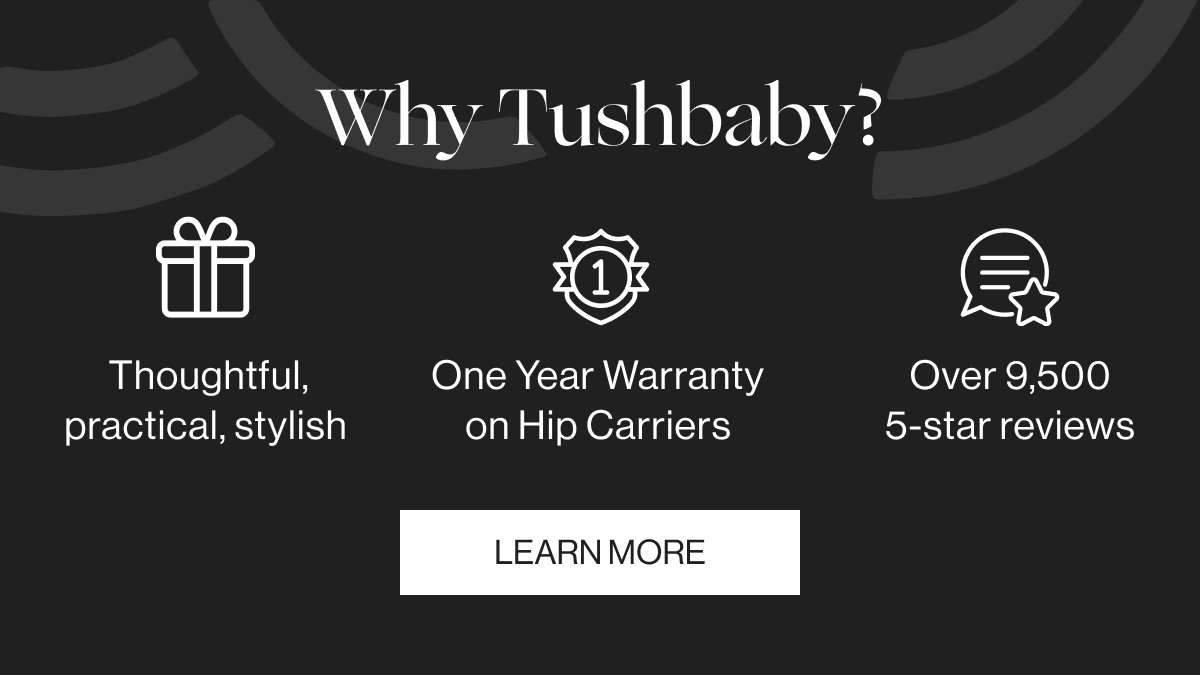 Why Tushbaby?