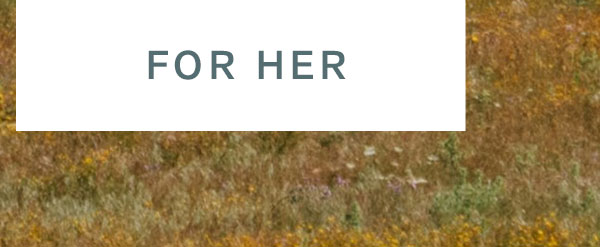 For Her