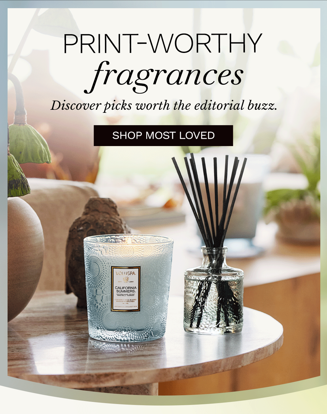 Print-Worthy Fragrances. Discover picks worth the editorial buzz. Shop Most Loved.