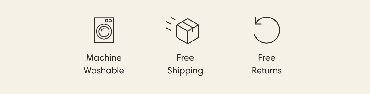 Machine Washable I Free Shipping I Free Returns