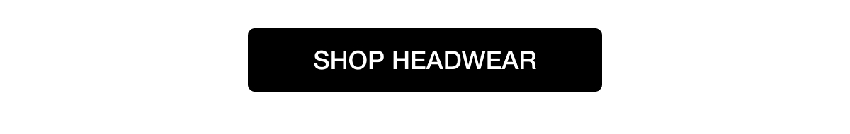 SHOP HEADWEAR