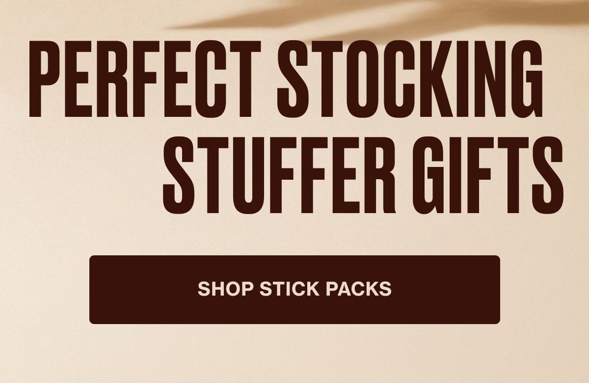 Perfect Stocking Stuffer Gifts! Click here to shop Stick Packs!