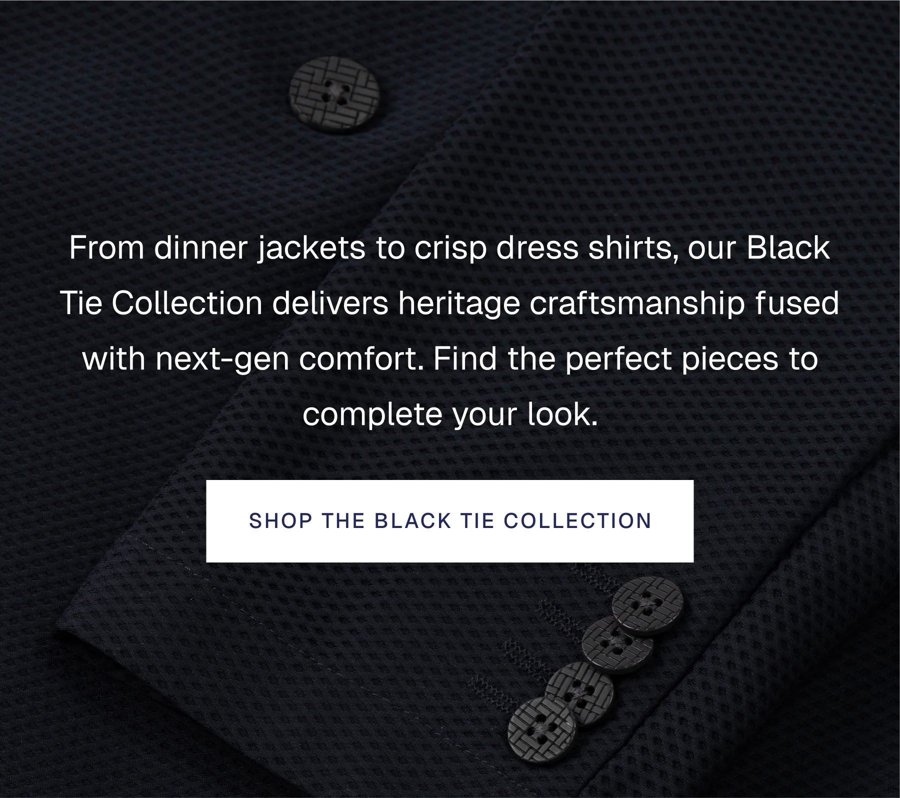 Shop THE Black Tie Collection