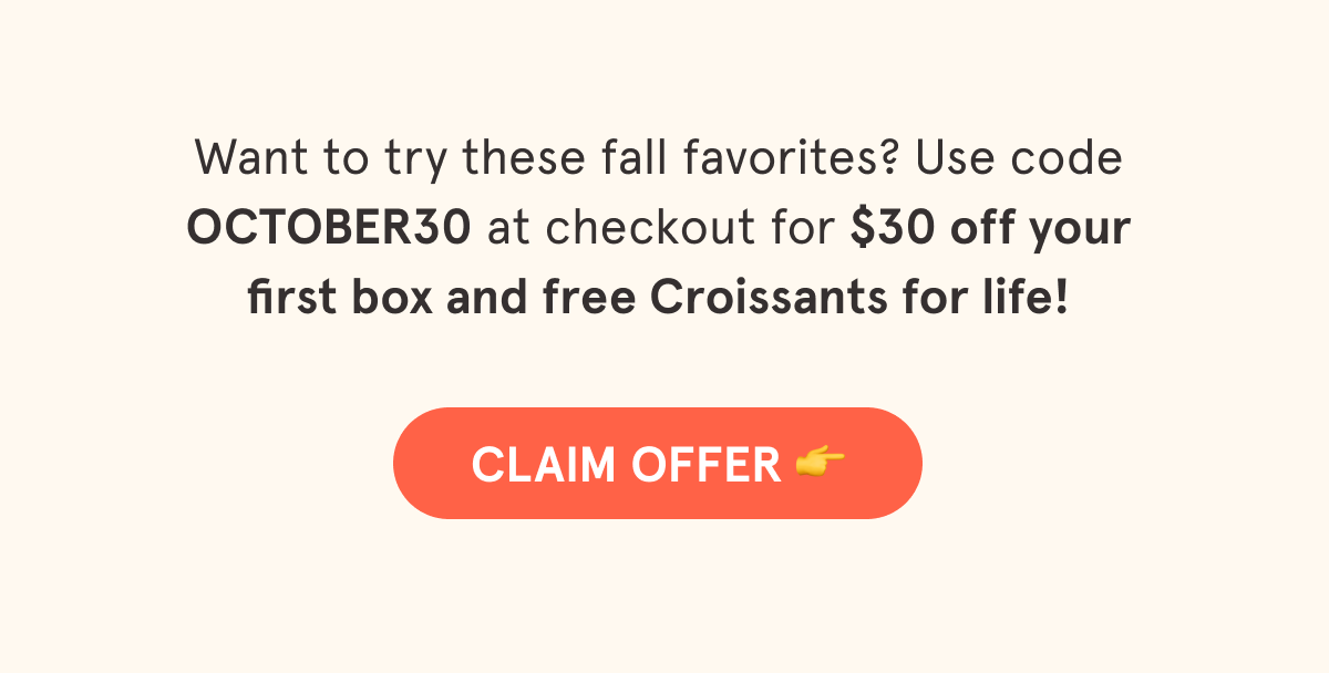Want to try these fall favorites? Choose them easily in your Member Account.  CTA: MEMBER ACCOUNT 👉