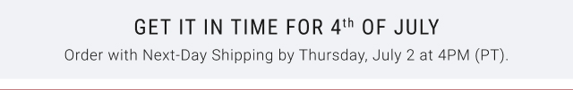 Get it in time for 4th of July - Order with Next-Day Shipping by Thursday, July 2 at 4PM (PT).