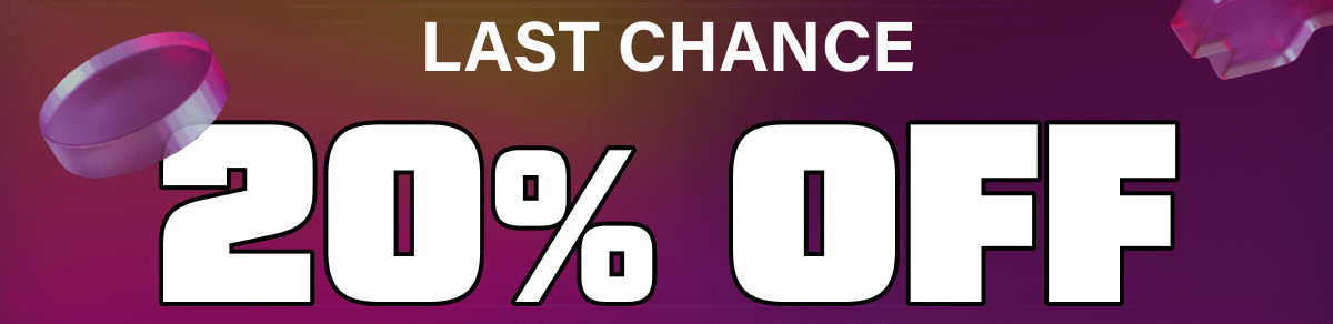 Last Chance 20% Off