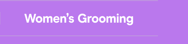 Women's Grooming