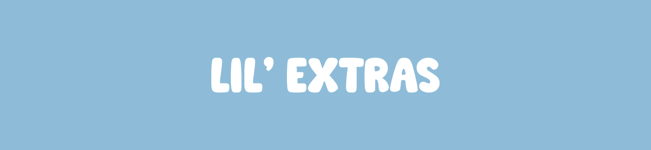 Lil Extras