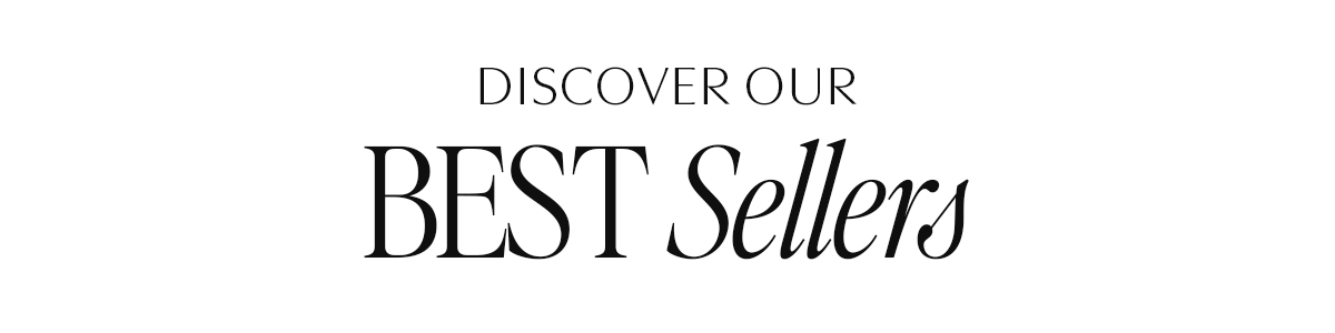 Discover Our Best Sellers