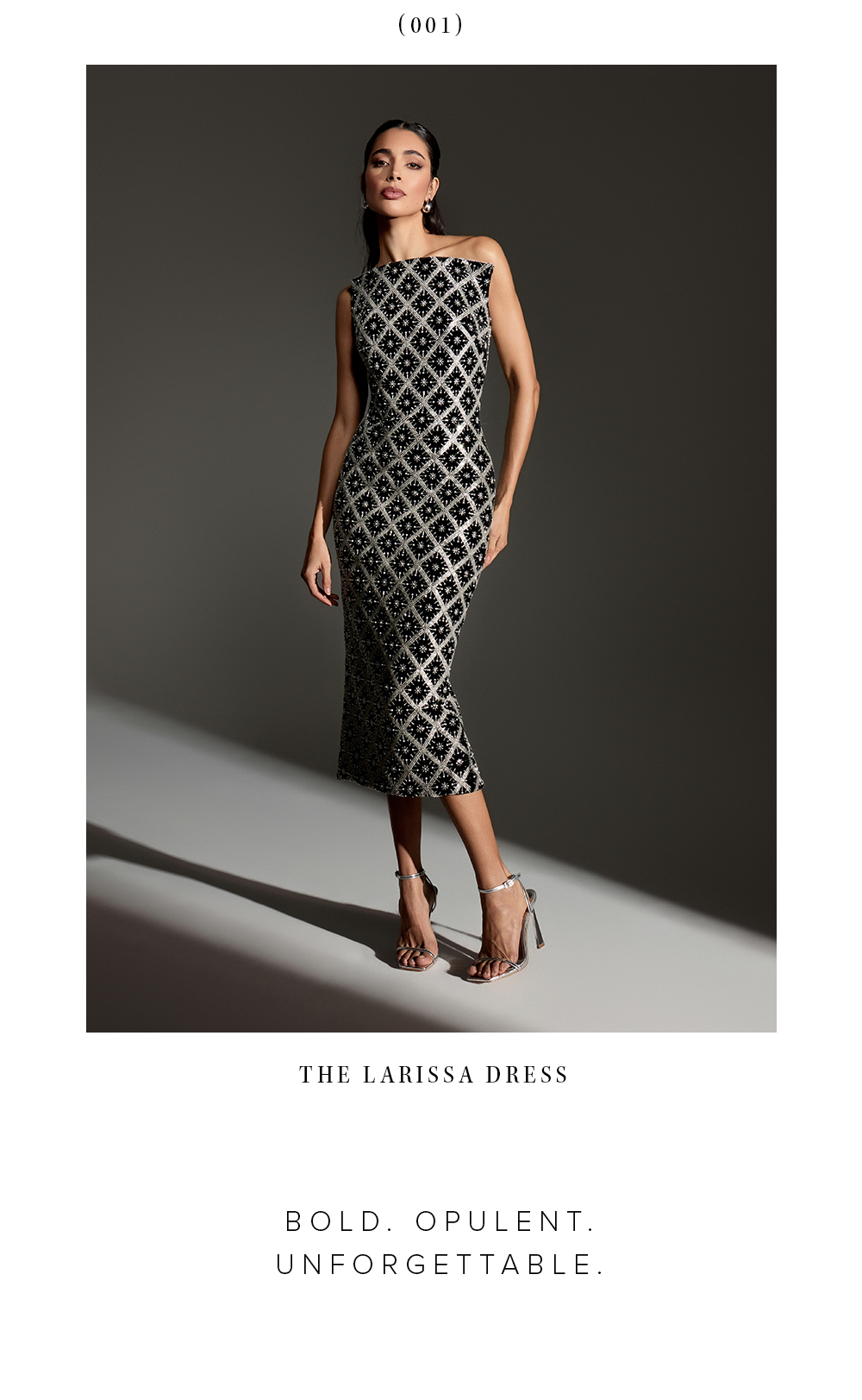 New Arrivals: Bold. Opulent. Unforgettable.