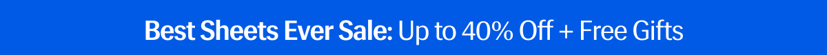 Best Sheets Ever Sale: Up to 40% Off + Gifts