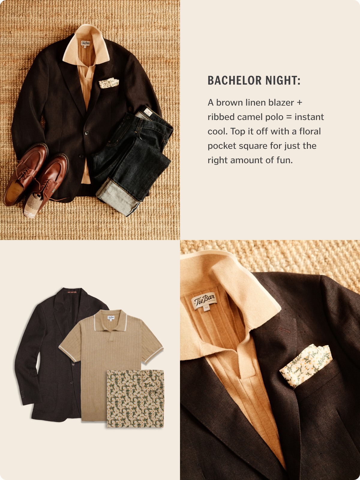 Bachelor Night: A brown linen blazer + ribbed camel polo = instant cool. Top it off with a floral pocket square for just the right amount of fun.