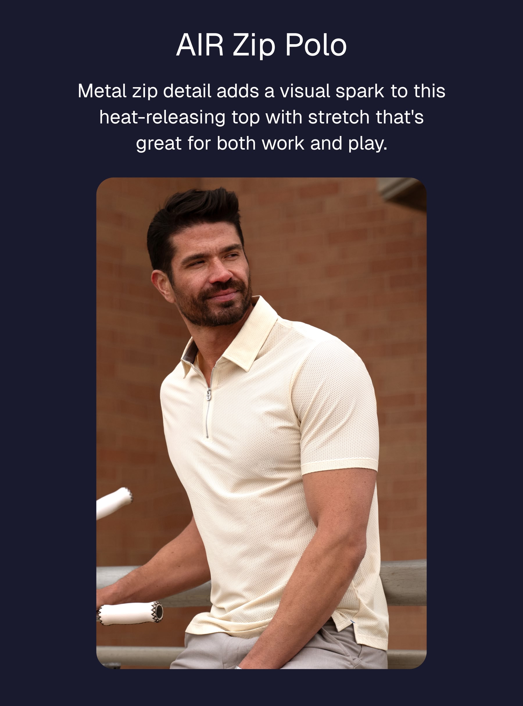 AIR Zip Polo Metal zip detail adds a visual spark to this heat-releasing top with stretch that's great for both work and play.