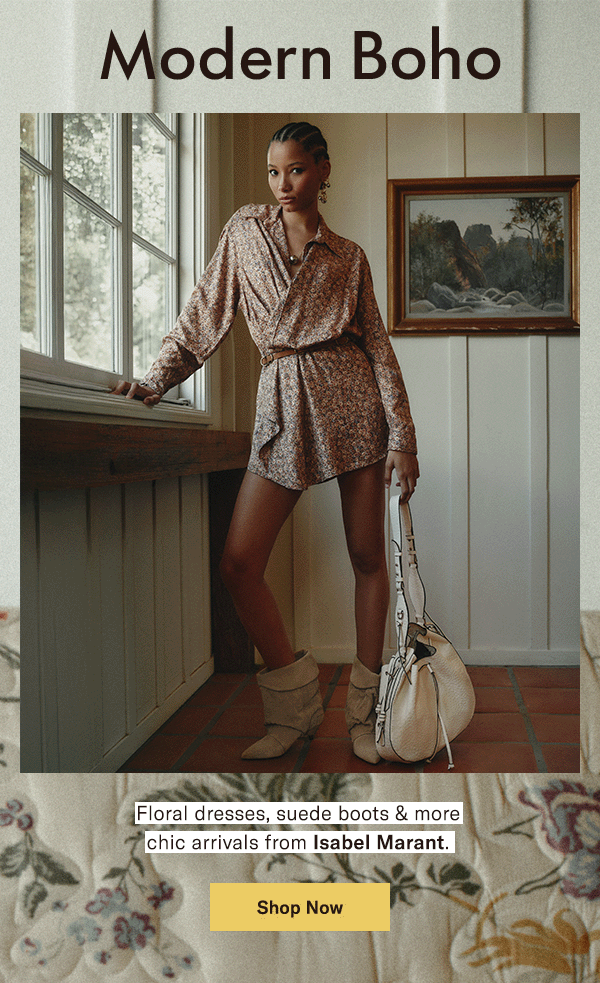 Modern Boho: Floral dresses, suede boots & more chic arrivals from Isabel Marant.