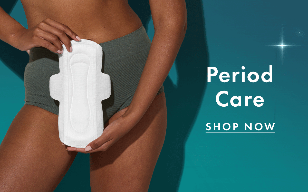 Save Big on Period Care | Shop Now