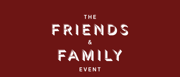 Friends & Family