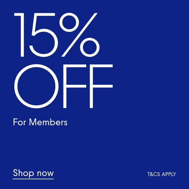 15% OFF FOR MEMBERS Shop now