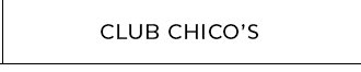 CHICO’S REWARDS+