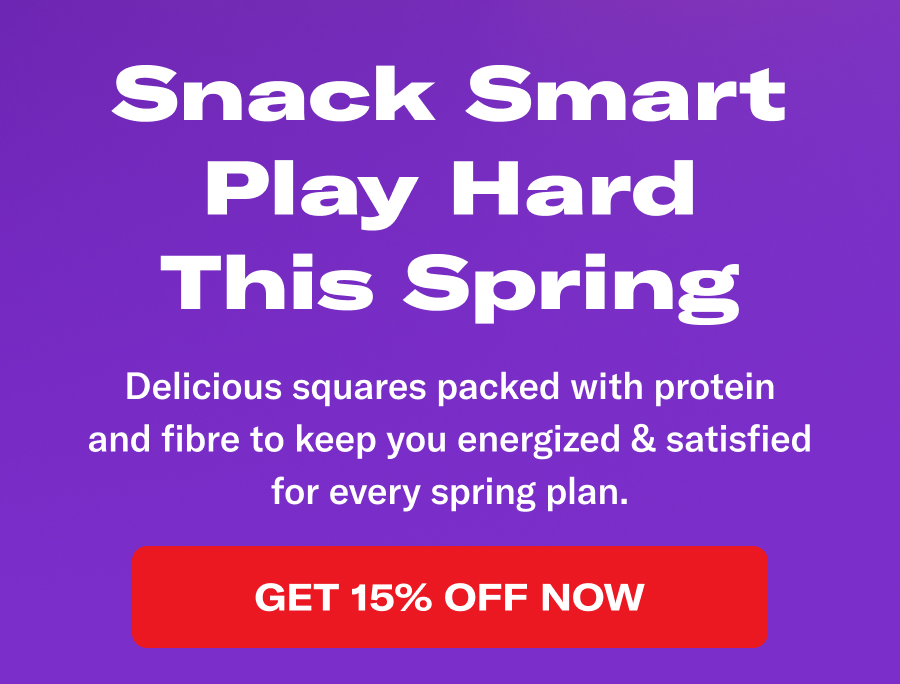 Snack Smart and Play Hard This Spring. Delicious squares packed with protein and fibre to keep you energized and satisfied for every spring plan.