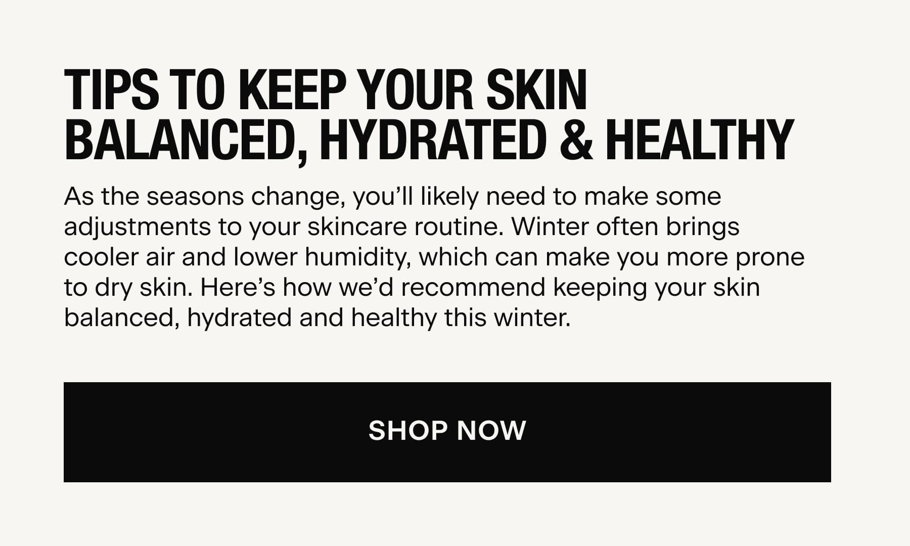 Tips To Keep Your Skin Balanced, Hydrated & Healthy
