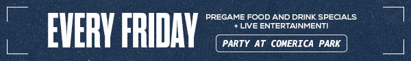 Party at Comerica Park Every Friday. Pregame Food and Drink Specials + Live Entertainment.