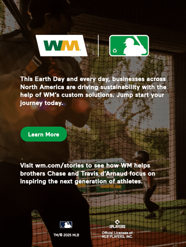 This Earth Day and every day, businesses across North America are driving sustainability with the help of WM's custom solutions. Jump start your journey today with this special promotion - Learn More. Visit wm.com/stories to see how WM helps brothers Chase and Travis d'Arnaud focus on inspiring the next generation of athletes.
