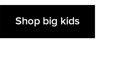 Shop big kids