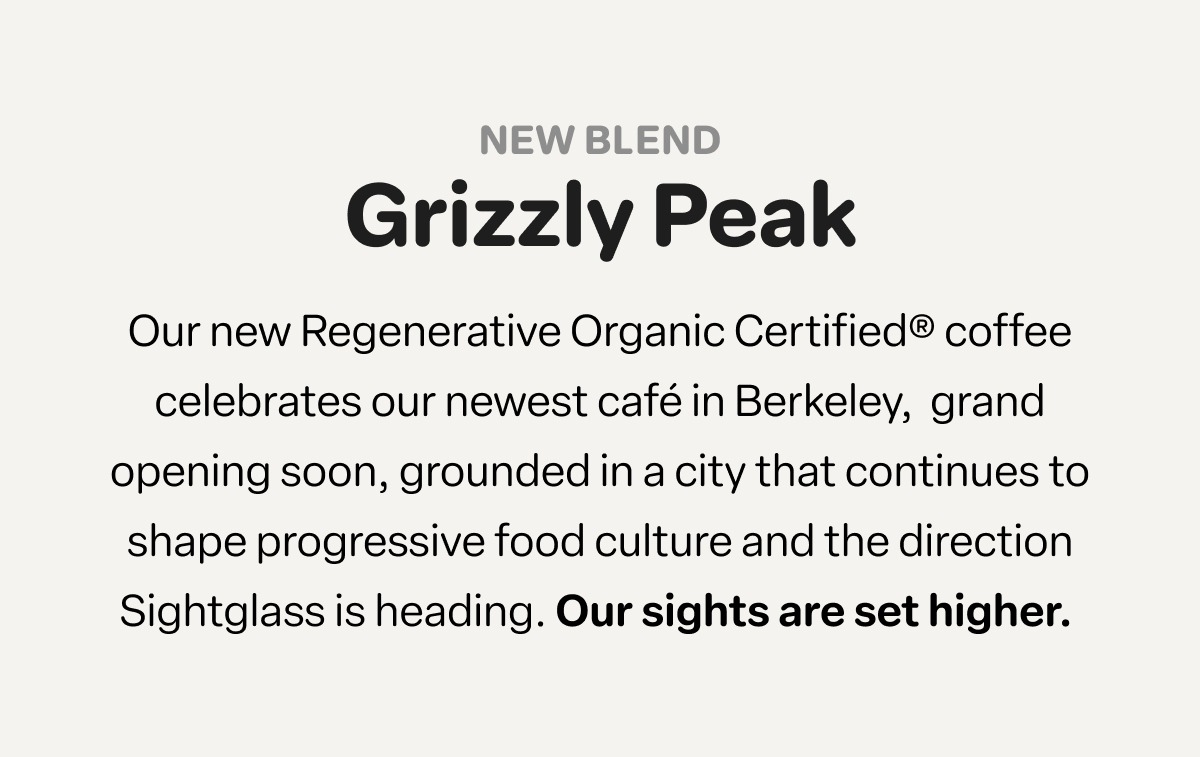 Grizzly Peak New Blend