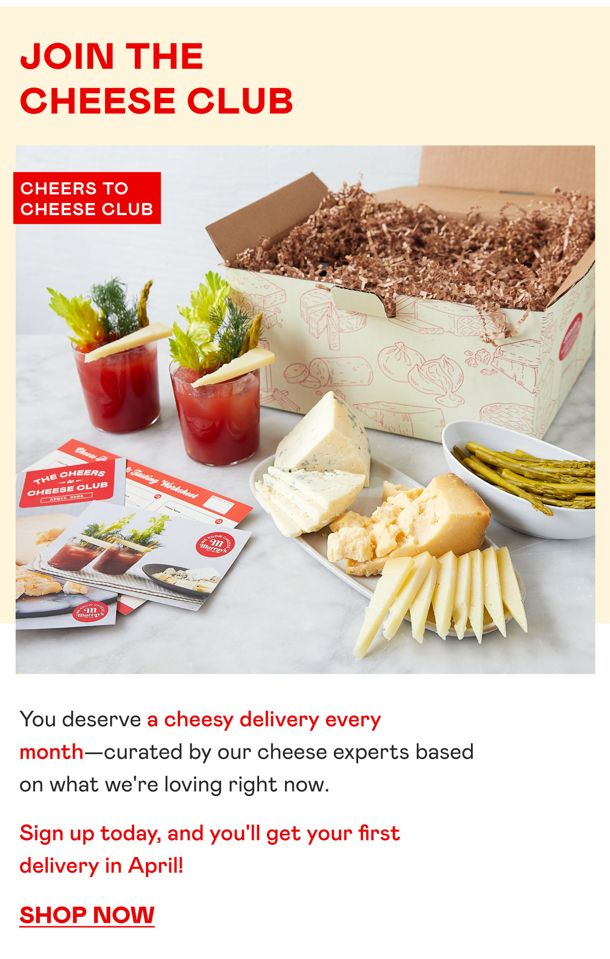 Join the Cheese Club​