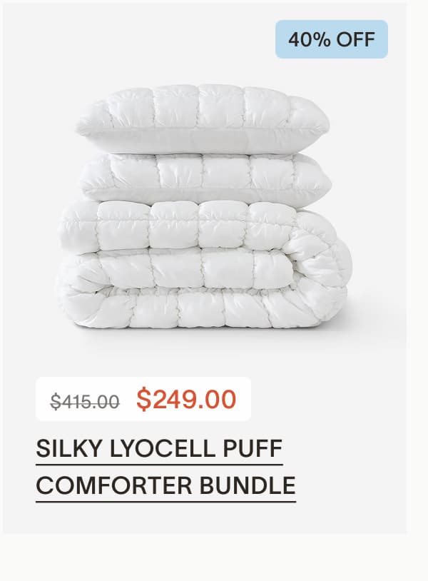 Silky Lyocell Puff Comforter Bundle - 40% off