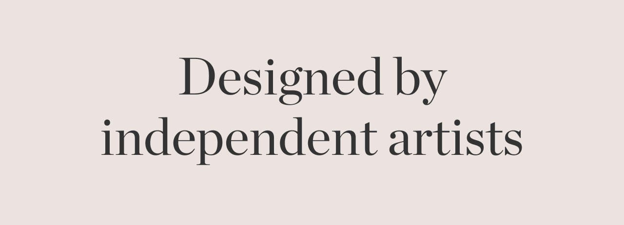 Designed by Independent Artists