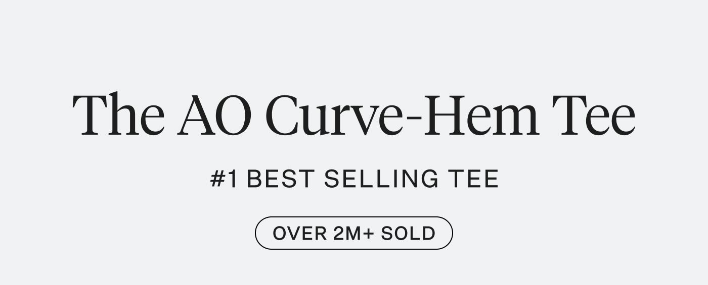 The AO Curve-Hem Tee