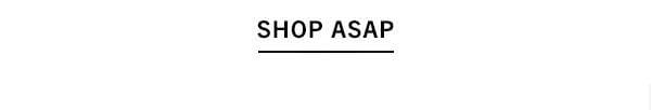 SHOP ASAP