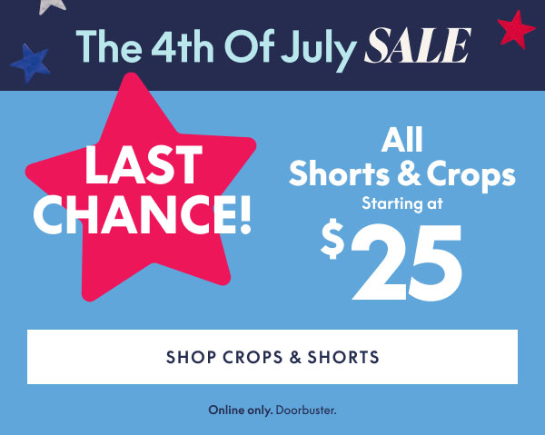 Shorts & Crops starting at $25
