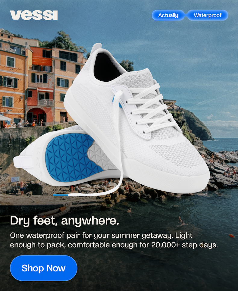Dry feet, anywhere.