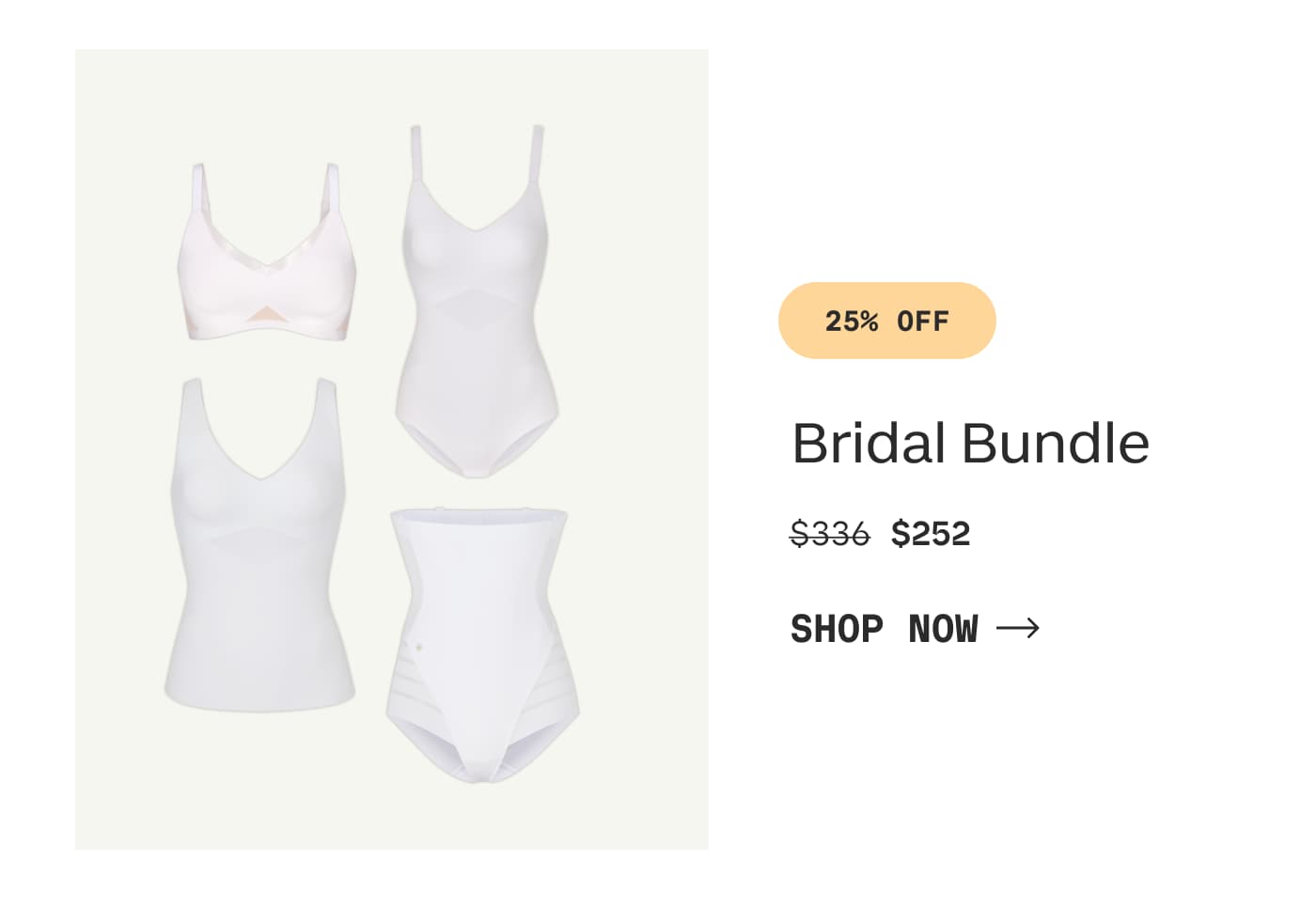 25% OFF | Bridal Bundle | $252 | SHOP NOW | SHOP BUNDLES